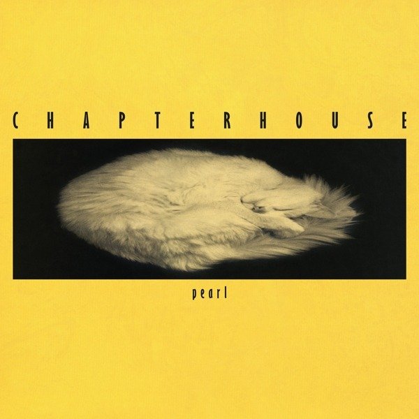 CHAPTERHOUSE - PEARL, Vinyl