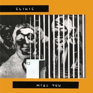 CLINIC - MISS YOU, Vinyl