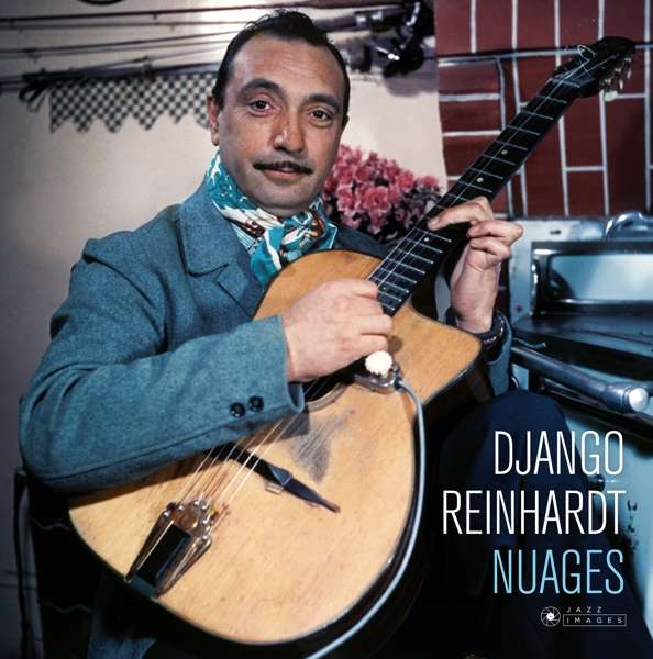 REINHARDT, DJANGO - NUAGES, Vinyl