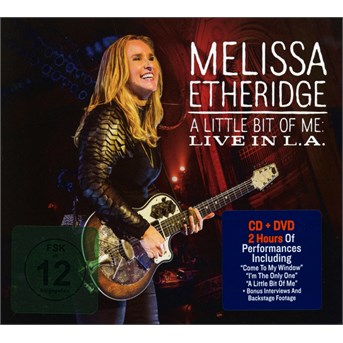 ETHERIDGE, MELISSA - A LITTLE BIT OF ME: LIVE IN L.A., CD