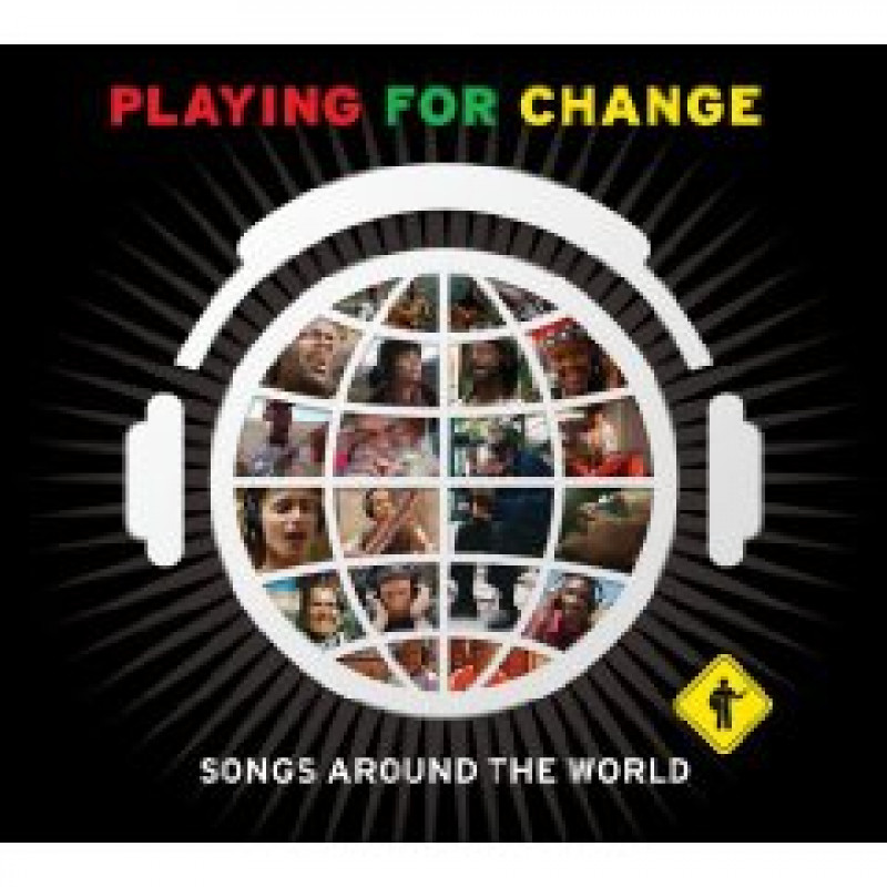 PLAYING FOR CHANGE - SONGS AROUND THE WORLD, CD