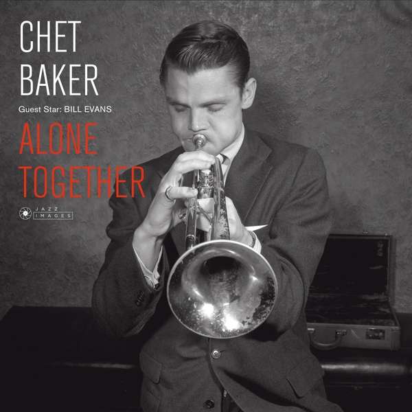 BAKER, CHET - GUEST STAR: BILL EVANS- ALONE TOGETHER, Vinyl