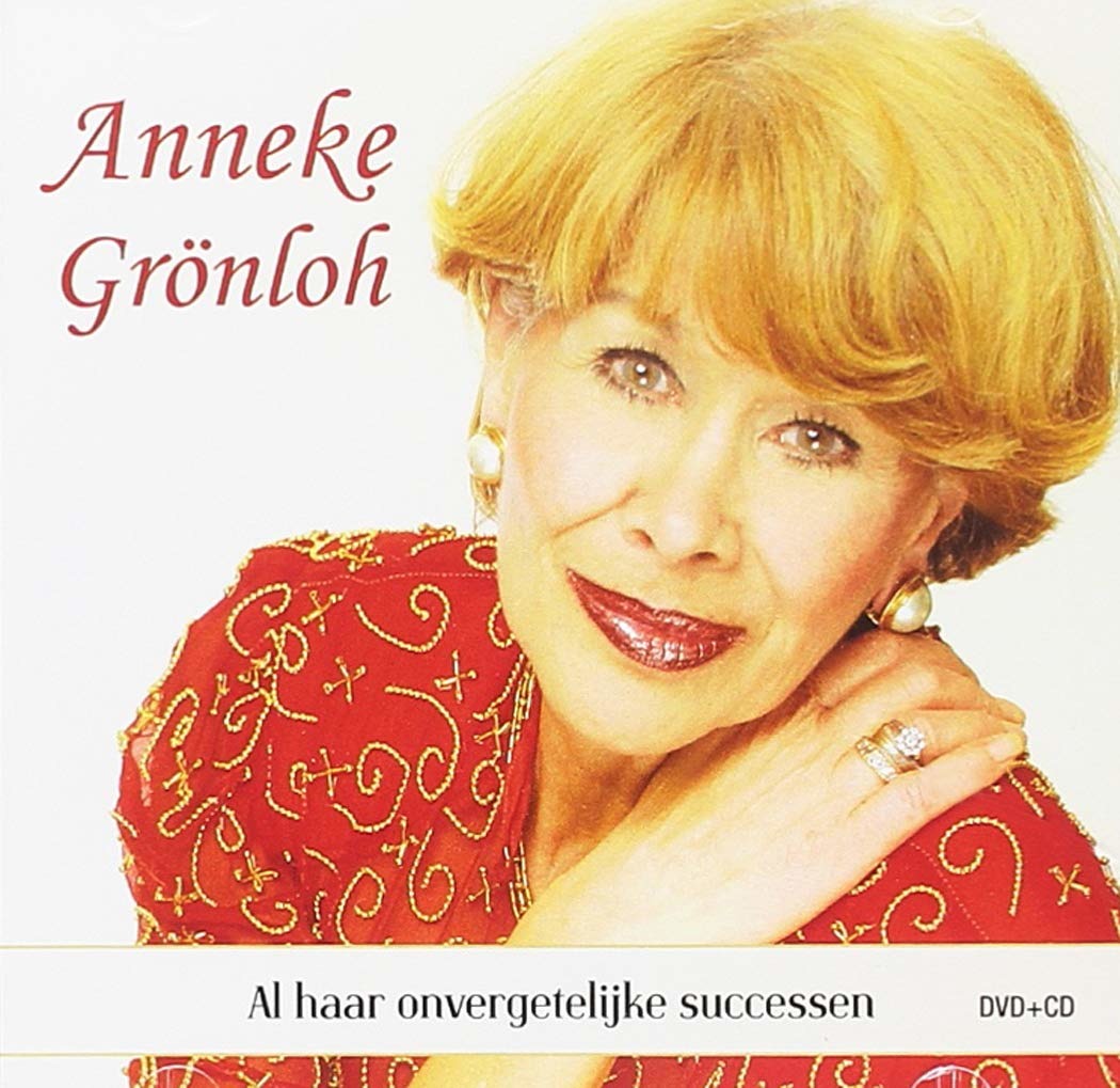 GRONLOH, ANNEKE - AL HAAR ONVERGETELIJKE SUCCESSEN, CD