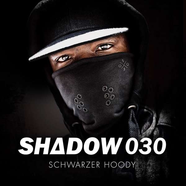 Shadow030, Schwarzer Hoody (Ltd.Fan Edt.), CD