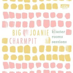 E-shop BIG JOANIE AND CHARMPIT - 7-KLUSTER ROOMS SESSIONS LP