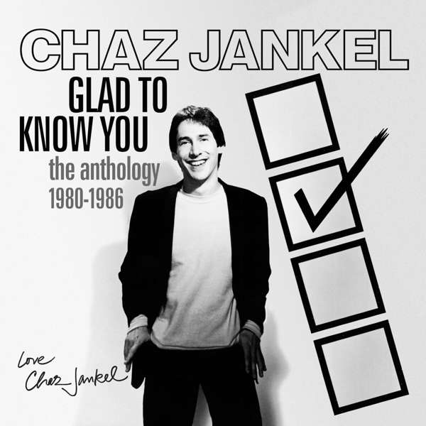 JANKEL, CHAS - GLAD TO KNOW YOU - THE ANTHOLOGY 1980-1986, CD