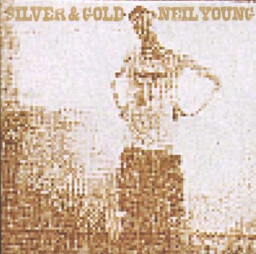YOUNG, NEIL - SILVER&GOLD, Vinyl