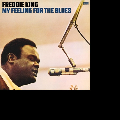 KING, FREDDIE - MY FEELING FOR THE BLUES, Vinyl