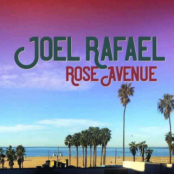 RAFAEL, JOEL - ROSE AVENUE, Vinyl
