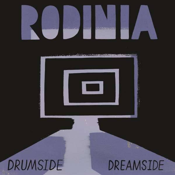RODINIA - DRUMSIDE/DREAMSIDE, CD