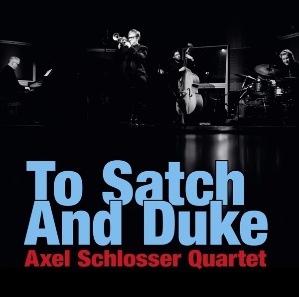 E-shop SCHLOSSER, AXEL -QUARTET TO SATCH AND DUKE CD