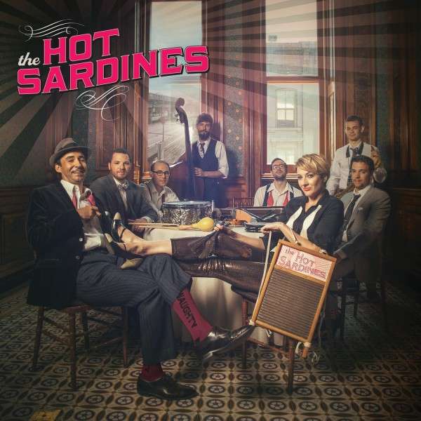 THE HOT SARDINES - THE HOT SARDINES, CD