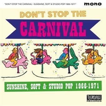 E-shop DON'T STOP THE CARNIVAL (SUNSHINE, SOFT & STUDIO POP 1966-1971)