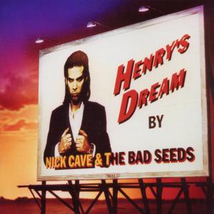 CAVE, NICK & THE BAD SEEDS - HENRY\'S DREAM (REMASTERED), CD