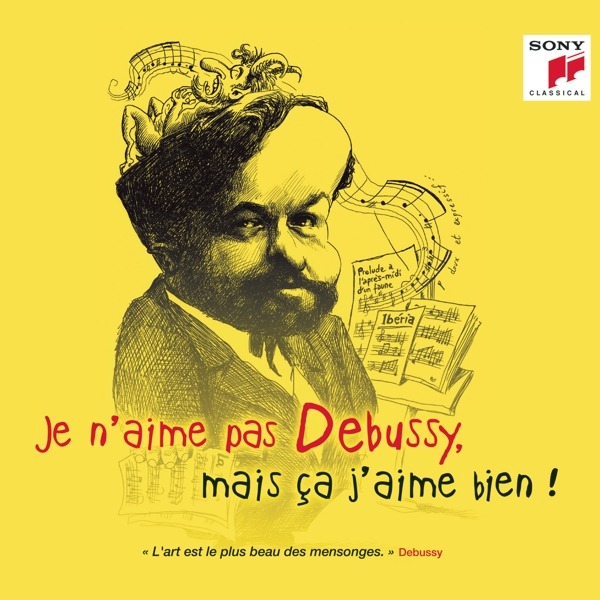 V/A - Je N\'aime Pas Debussy, Mais Ça J\'aime Bien !, CD