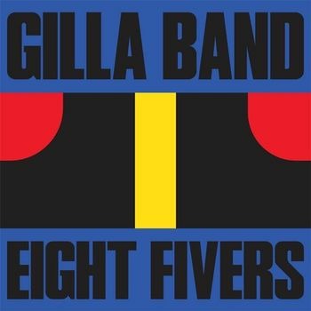 GILLA BAND - 7-EIGHT FIVERS, Vinyl
