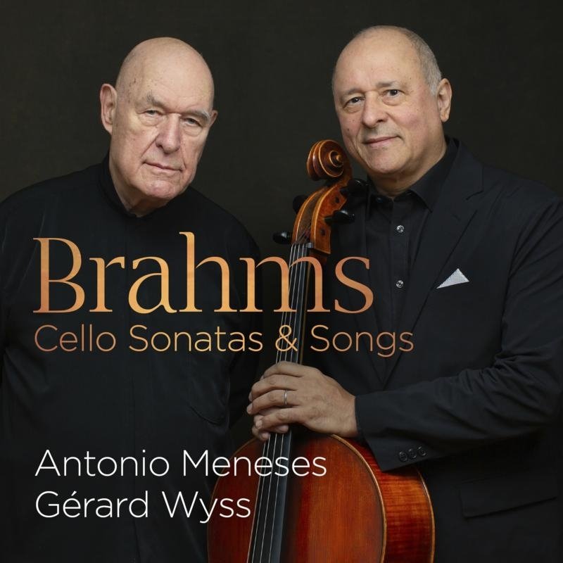 MENESES, ANTONIO/GERARD W - BRAHMS: CELLO SONATAS NO. 1,2 & SONGS (ARR.), CD