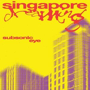 E-shop SUBSONIC EYE - SINGAPORE DREAMING 1 CD