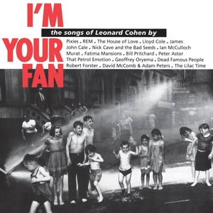 I\'m Your Fan: The Songs Of Leonard Cohen By...
