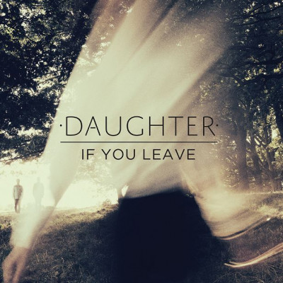 E-shop DAUGHTER: IF YOU LEAVE LP