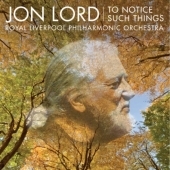 LORD, JON - TO NOTICE SUCH THINGS, CD