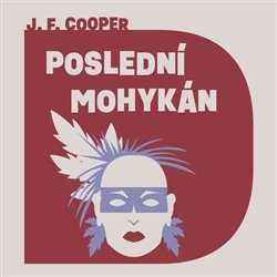 E-shop Poslední Mohykán (1x Audio na CD - MP3)
