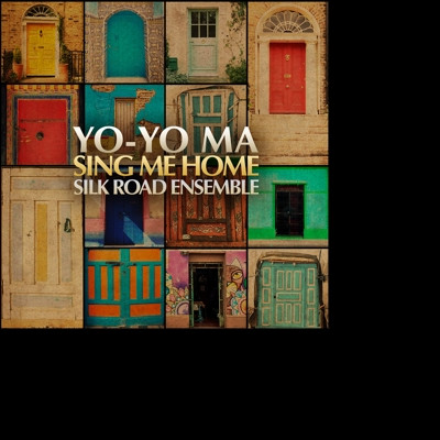 MA, YO-YO & SILKROAD ENSEMBLE - Sing Me Home, CD