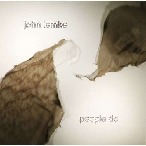LEMKE, JOHN - PEOPLE DO, CD