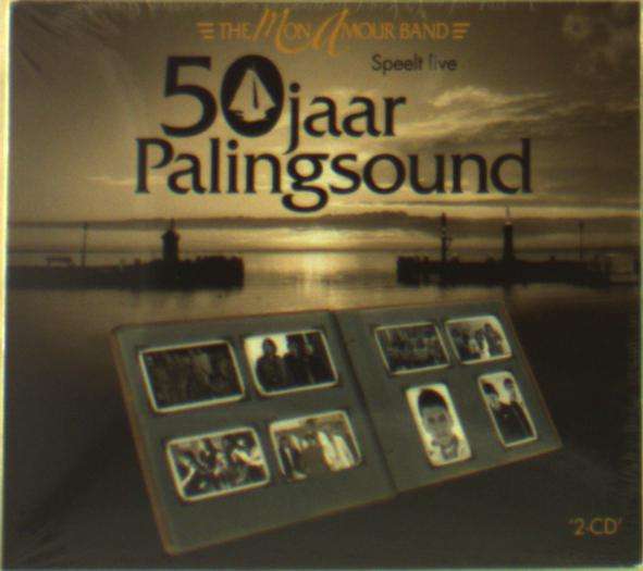 MON AMOUR BAND - 50 JAAR PALINGSOUND, CD