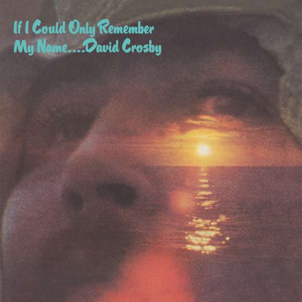 CROSBY, DAVID - IF I COULD ONLY REMEMBER MY NAME, Vinyl