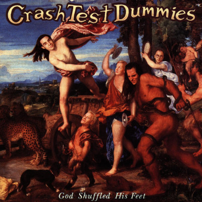 Crash Test Dummies - God Shuffled His Feet, CD