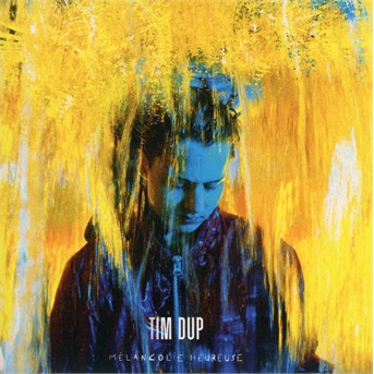 Dup, Tim - Mélancolie Heureuse - Nouvelle Impression, CD