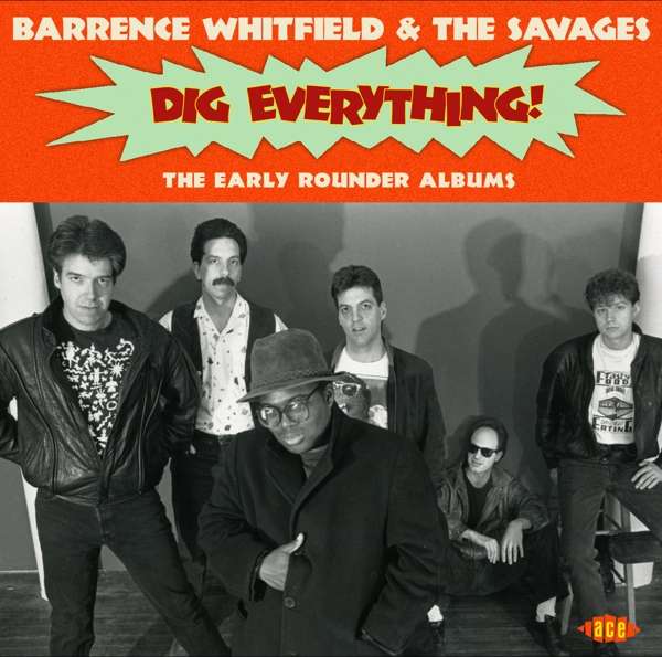 WHITFIELD, BARRENCE & THE SAVAGES - DIG EVERYTHING!, CD