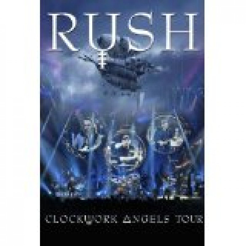 Rush, CLOCKWORK ANGELS TOUR, Blu-ray