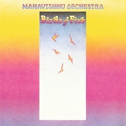 MAHAVISHNU ORCHESTRA - BIRDS OF FIRE, Vinyl