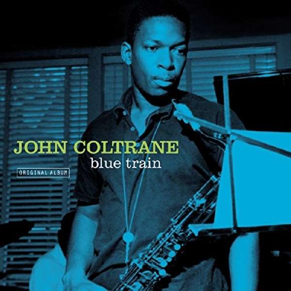 COLTRANE, JOHN - BLUE TRAIN - ORIGINAL ALBUM, Vinyl