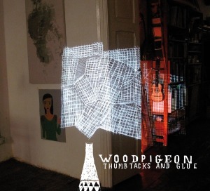 WOODPIGEON - THUMBTACKS AND GLUE, CD
