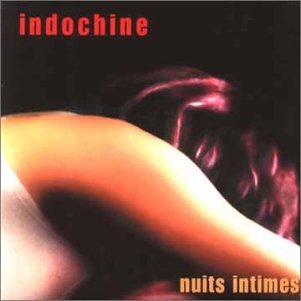 INDOCHINE - Nuits intimes, CD