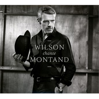 Wilson, Lambert - Wilson Chante Montand, CD