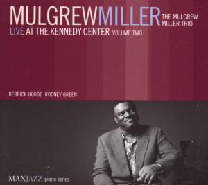 MILLER, MULGREW - LIVE AT THE KENNEDY..2, CD