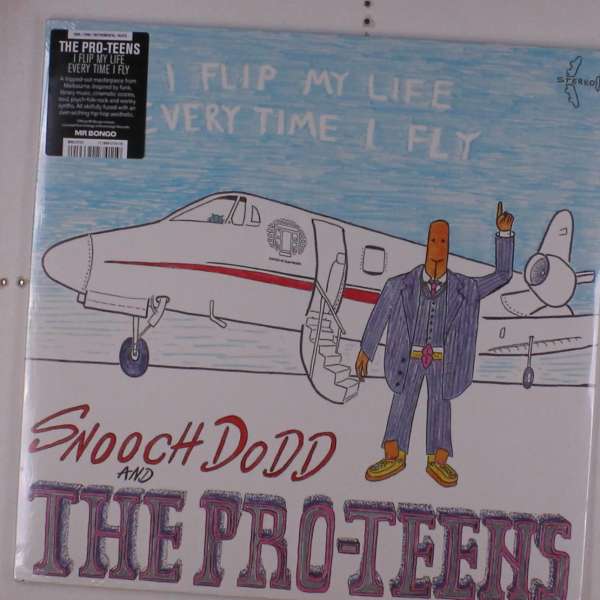 PRO-TEENS - I FLIP MY LIFE EVERY TIME I FLY, Vinyl