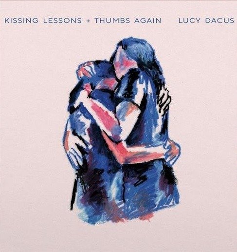 DACUS, LUCY - THUMBS/KISSING LESSONS, Vinyl