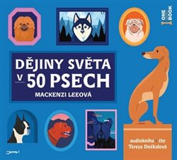 E-shop Dějiny světa v 50 psech (1x Audio na CD - MP3)