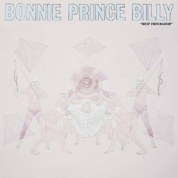 BONNIE PRINCE BILLY - BEST TROUBADOR, Vinyl