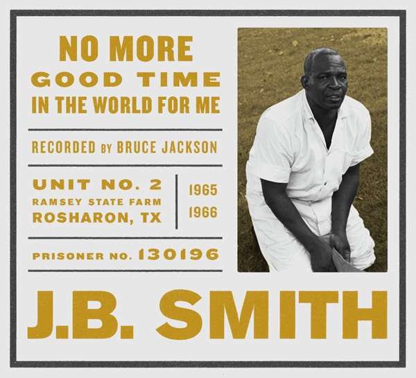 SMITH, J.B. - NO MORE GOOD TIME IN THE WORLD FOR ME, CD
