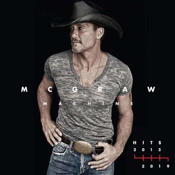 MCGRAW TIM - MCGRAW MACHINE HITS 2013 - 2019, CD