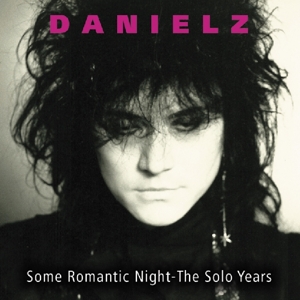 DANIELZ - SOME ROMANTIC NIGHT - THE SOLO YEARS, CD