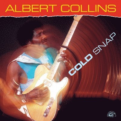 COLLINS, ALBERT - COLD SNAP, Vinyl