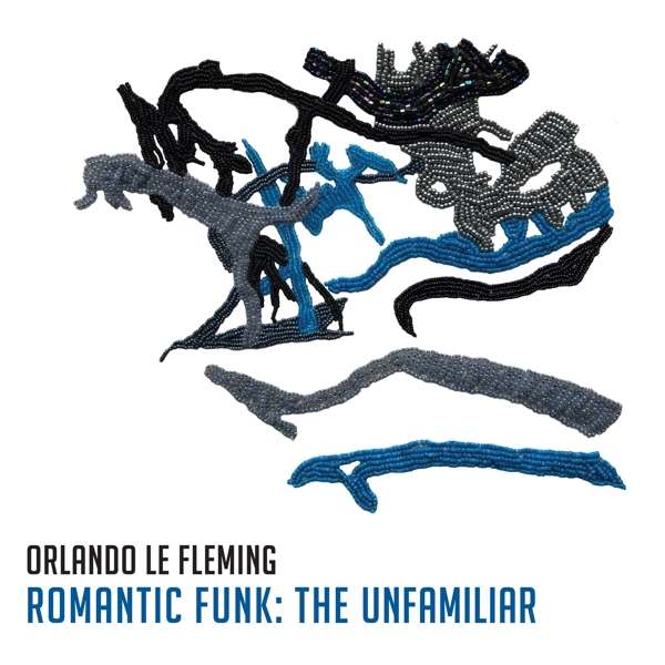 FLEMING, ORLANDO LE - ROMANTIC FUNK: THE UNFAMILIAR, Vinyl