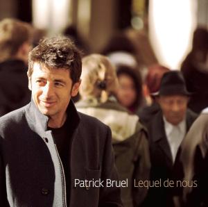 Bruel, Patrick - Lequel De Nous, CD